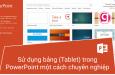 Cách tạo bảng trong Powerpoint và tùy chỉnh chuyên nghiệp