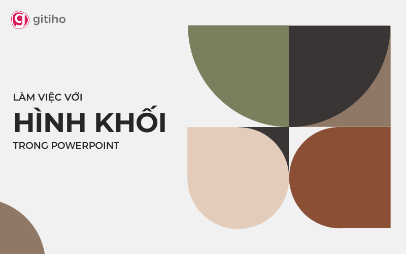 Cách làm việc với hình khối (Shapes) trong PowerPoint