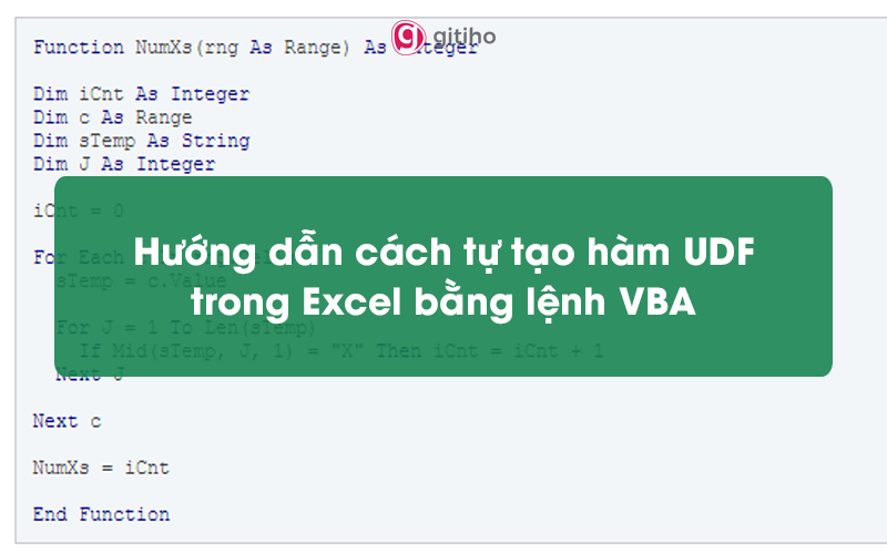 Hướng dẫn cách tự tạo hàm UDF trong Excel bằng lệnh VBA