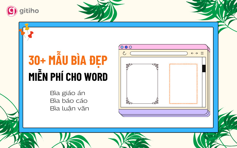 30+ mẫu bìa đẹp cho Word: Bìa giáo án, bìa luận văn, bìa báo cáo