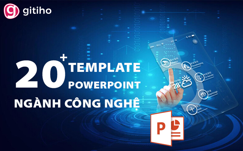 20+ template Powerpoint ngành công nghệ miễn phí cực đẹp