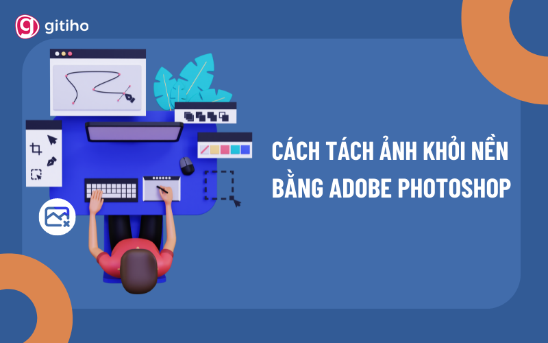 Tách ảnh khỏi nền bằng Photoshop: Với bộ công cụ mạnh mẽ của Photoshop, tách ảnh khỏi nền đã trở nên dễ dàng hơn bao giờ hết. Người dùng có thể tạo ra những bức ảnh chuyên nghiệp và độc đáo chỉ trong vài nhấp chuột.