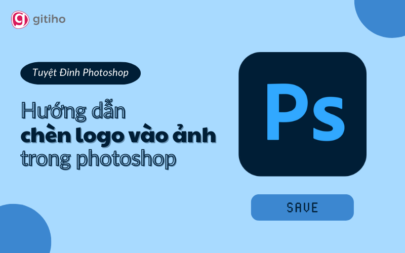 Làm thế nào để thêm nhiều logo vào hàng loạt ảnh trong Photoshop?
