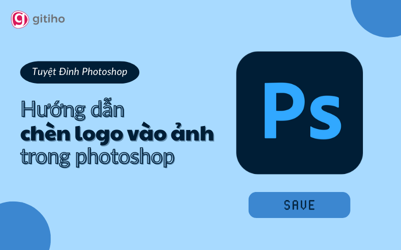 Làm sao để thay đổi vị trí của logo sau khi đã chèn vào ảnh trong Photoshop?
