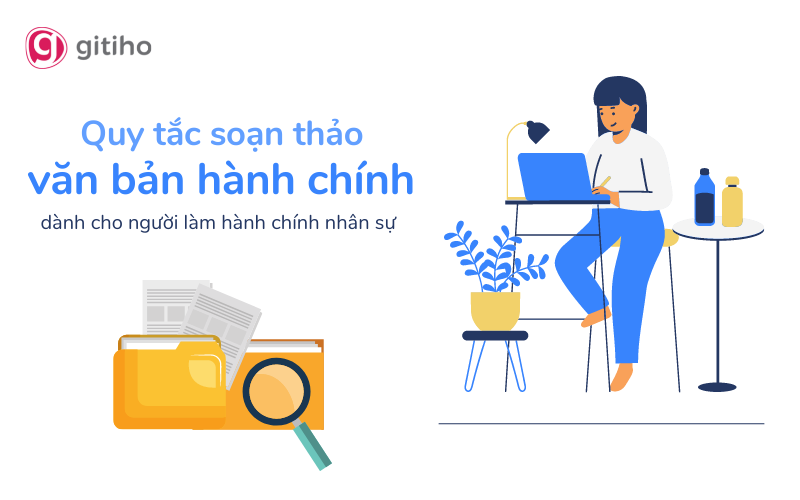 Quy tắc soạn thảo văn bản hành chính chi tiết nhất
