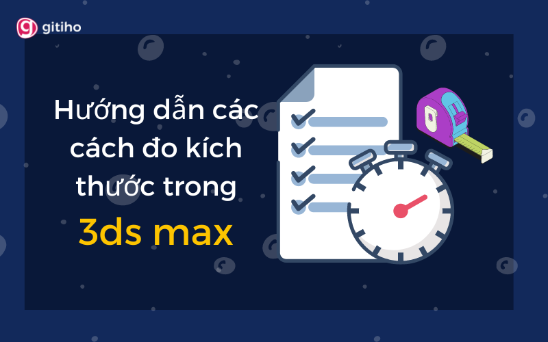 H ng d n c c c ch o k ch th c trong 3ds max c c n gi n
