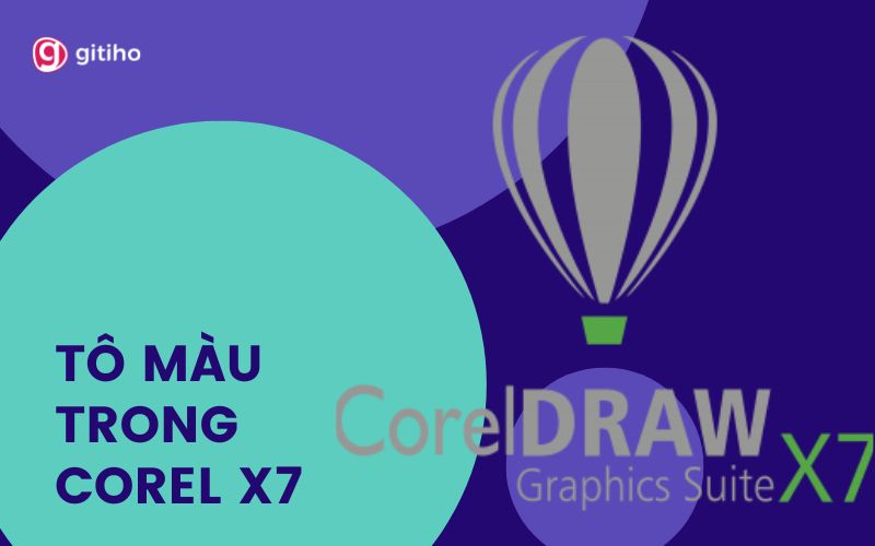 Cách Tô Màu Trong Corel X7 Đơn Giản Dành Cho Người Mới Bắt Đầu